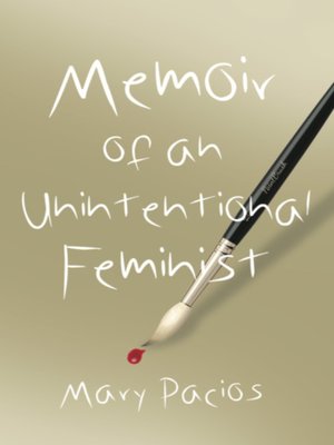 cover image of Memoir of an Unintentional Feminist